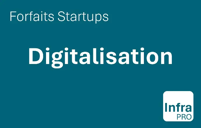 Forfaits Startups | Digitalisation