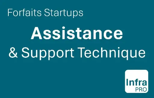 Forfaits Startups | Assistance & Support Technique